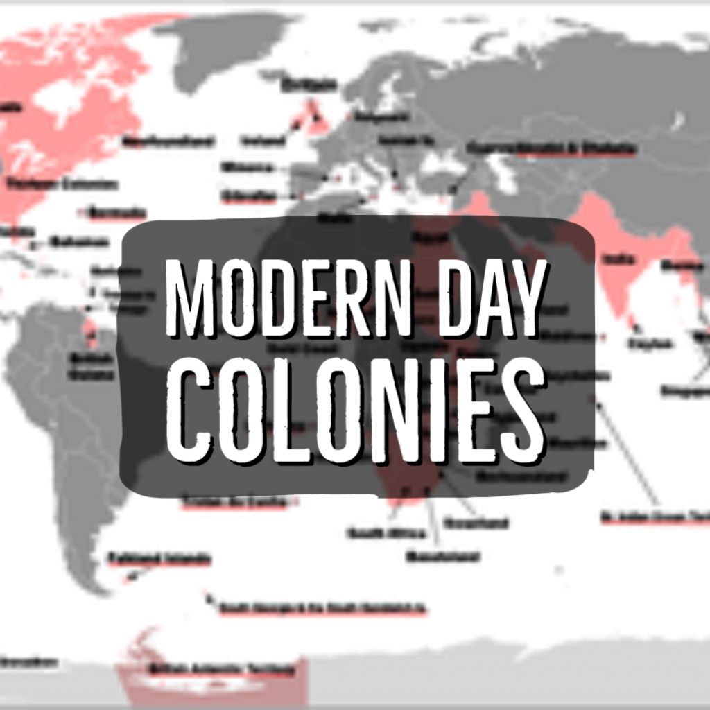 Modern Day Colonies
