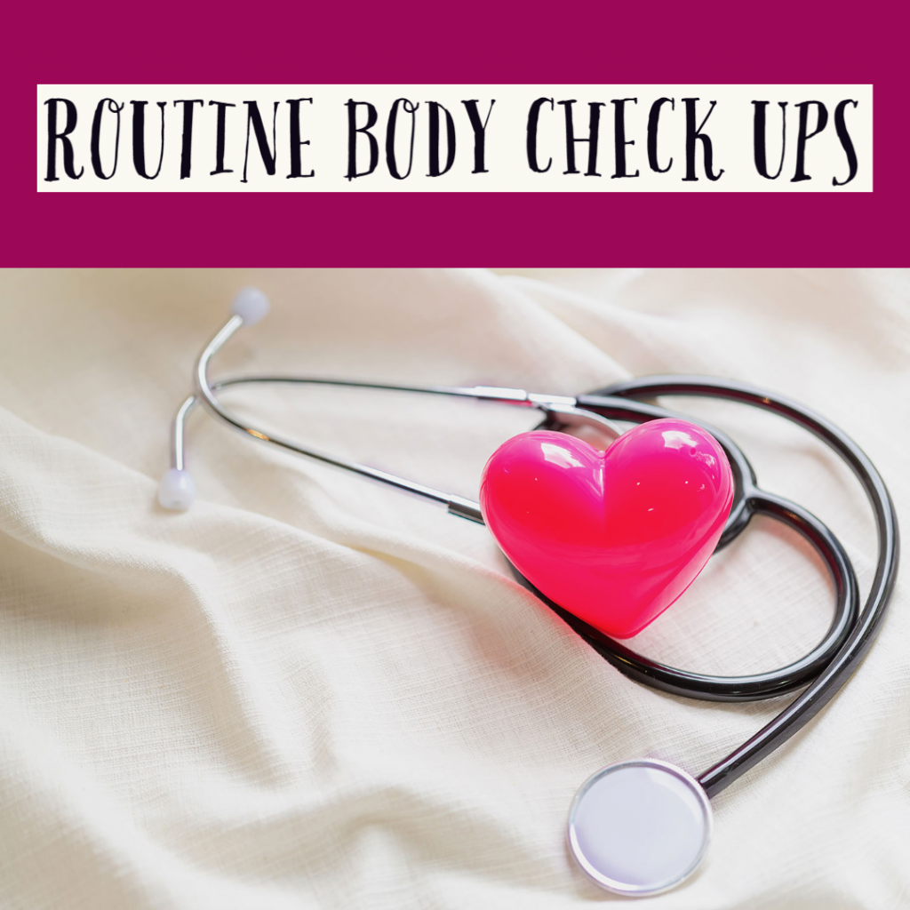Routine Body Check Ups